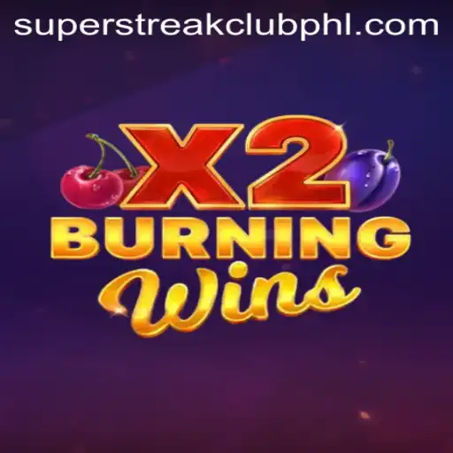 Exploring the Thrills of BurningWinsX2 in the Super Streak Club